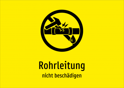 Rohrleitung - nicht beschädigen