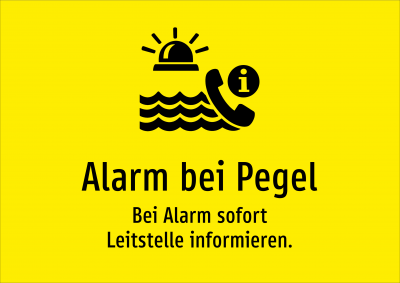 Alarm bei Pegel - Bei Alarm sofort Leitstelle informieren.