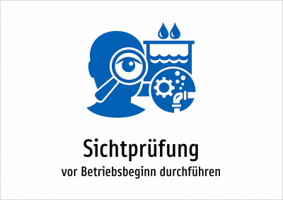 Sichtprüfung - vor Betriebsbeginn durchführen