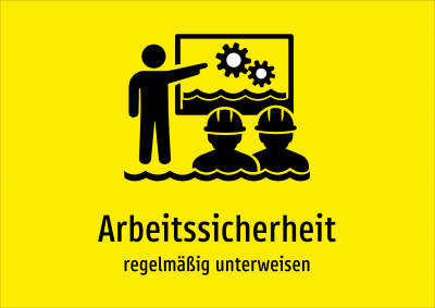 Arbeitssicherheit - regelmäßig unterweisen