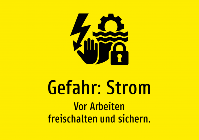 Gefahr: Strom - Vor Arbeiten freischalten und sichern.
