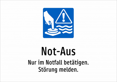 Not-Aus - Nur im Notfall betätigen. Störung melden.