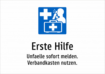Erste Hilfe - Unfaelle sofort melden. Verbandkasten nutzen.