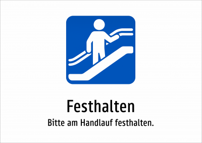 Festhalten - Bitte am Handlauf festhalten.