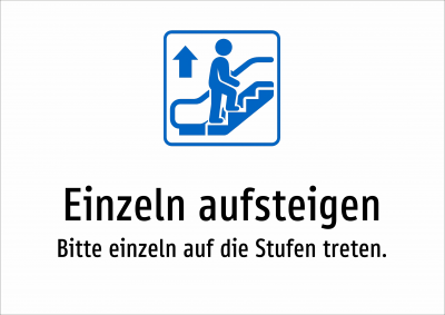 Einzeln aufsteigen - Bitte einzeln auf die Stufen treten.