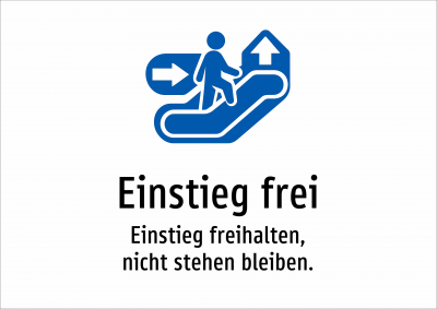 Einstieg frei - Einstieg freihalten, nicht stehen bleiben.