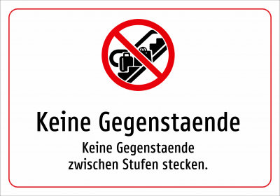 Keine Gegenstaende - Keine Gegenstaende zwischen Stufen stecken.