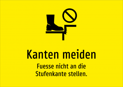 Kanten meiden - Fuesse nicht an die Stufenkante stellen.