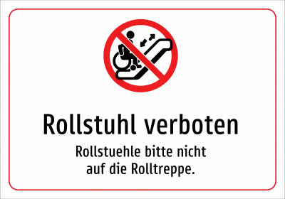 Rollstuhl verboten - Rollstuehle bitte nicht auf die Rolltreppe.