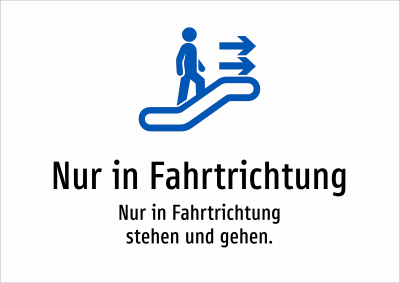 Nur in Fahrtrichtung - Nur in Fahrtrichtung stehen und gehen.