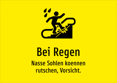 Bei Regen - Nasse Sohlen koennen rutschen, Vorsicht.