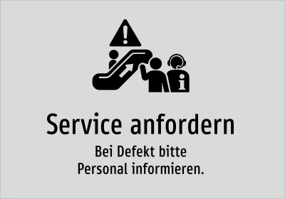 Service anfordern - Bei Defekt bitte Personal informieren.
