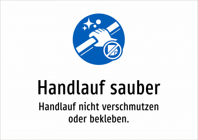 Handlauf sauber - Handlauf nicht verschmutzen oder bekleben.