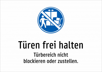 Türen frei halten - Türbereich nicht blockieren oder zustellen.