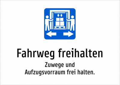Fahrweg freihalten - Zuwege und Aufzugsvorraum frei halten.