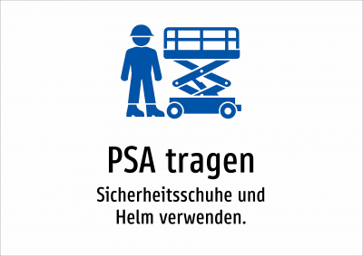 PSA tragen - Sicherheitsschuhe und Helm verwenden.