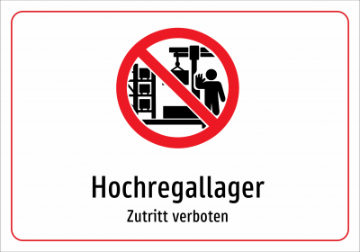Hochregallager - Zutritt verboten