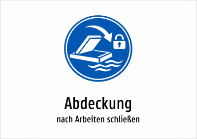 Abdeckung - nach Arbeiten schließen