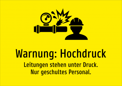 Warnung: Hochdruck - Leitungen stehen unter Druck. Nur geschultes Personal.