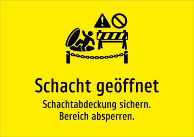 Schacht geöffnet - Schachtabdeckung sichern. Bereich absperren.