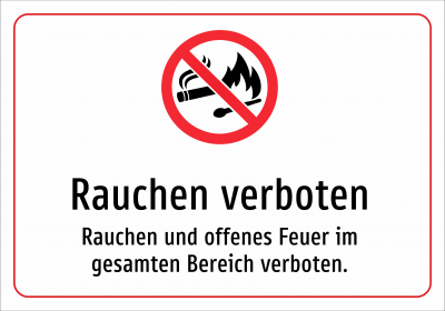 Rauchen verboten - Rauchen und offenes Feuer im gesamten Bereich verboten.