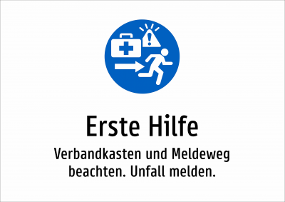 Erste Hilfe - Verbandkasten und Meldeweg beachten. Unfall melden.