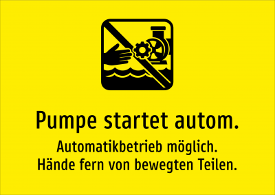 Pumpe startet autom. - Automatikbetrieb möglich. Hände fern von bewegten Teilen.