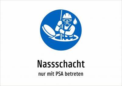 Nassschacht - nur mit PSA betreten