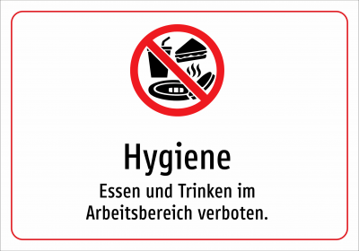 Hygiene - Essen und Trinken im Arbeitsbereich verboten.