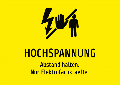 HOCHSPANNUNG - Abstand halten. Nur Elektrofachkraefte.