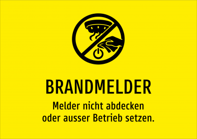 BRANDMELDER - Melder nicht abdecken oder ausser Betrieb setzen.