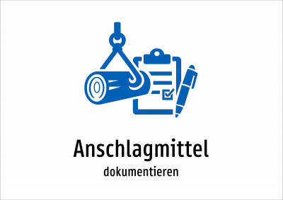 Anschlagmittel - dokumentieren