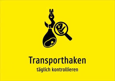 Transporthaken - täglich kontrollieren