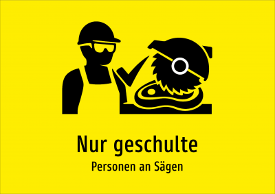 Nur geschulte - Personen an Sägen