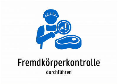 Fremdkörperkontrolle - durchführen