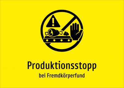 Produktionsstopp - bei Fremdkörperfund