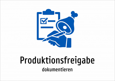 Produktionsfreigabe - dokumentieren