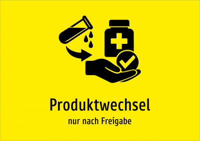 Produktwechsel - nur nach Freigabe