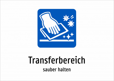 Transferbereich - sauber halten