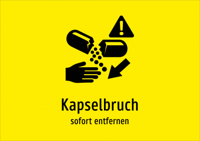 Kapselbruch - sofort entfernen