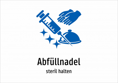 Abfüllnadel - steril halten
