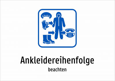Ankleidereihenfolge - beachten
