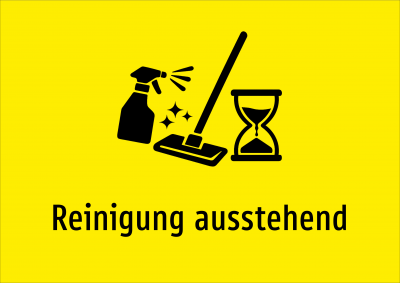 Reinigung ausstehend