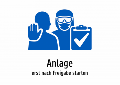 Anlage - erst nach Freigabe starten