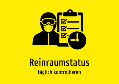 Reinraumstatus - täglich kontrollieren