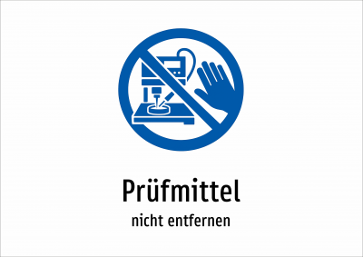 Prüfmittel - nicht entfernen