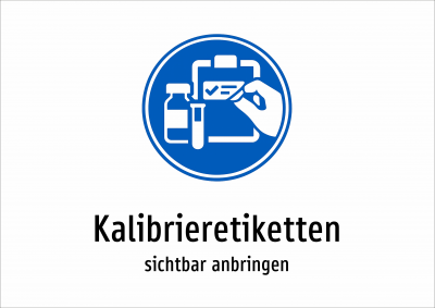 Kalibrieretiketten - sichtbar anbringen
