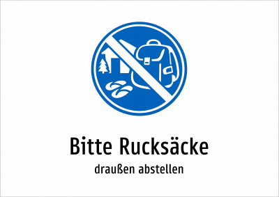 Bitte Rucksäcke - draußen abstellen