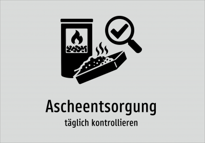 Ascheentsorgung - täglich kontrollieren