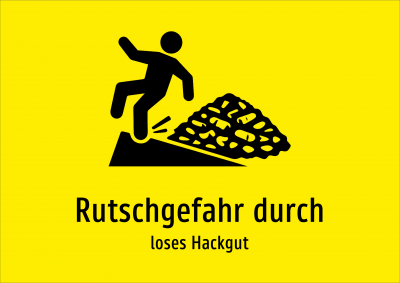 Rutschgefahr durch - loses Hackgut